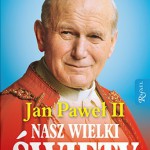 an-pawel-ii-nasz-wielki-swiety_14469