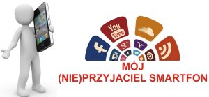KONKURS „Smartfon mój (nie)przyjaciel”